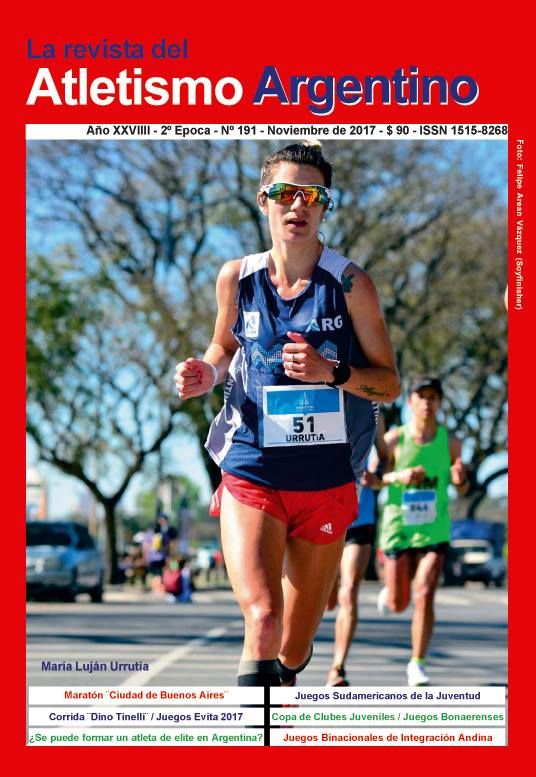 REVISTA ATLETISMO ARGENTINO N 191 - NOVIEMBRE 2017