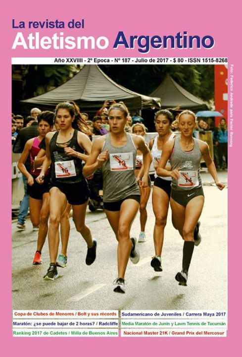 REVISTA ATLETISMO ARGENTINO N 187 - JULIO DE 2017