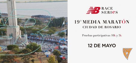 Se viene el 19ª Medio Maratón Ciudad de Rosario - 12 de Mayo 2019